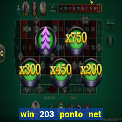 win 203 ponto net jogo download